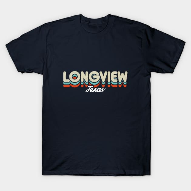 Retro Longview Texas T-Shirt by rojakdesigns